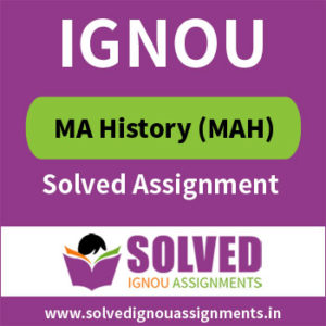 IGNOU MA History Solved Assignment