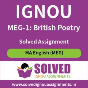 IGNOU MEG 1 British Poetry Solved Assignment