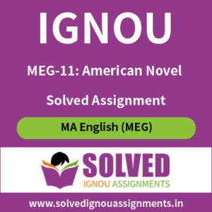 IGNOU MEG 11 American Novel Solved Assignment