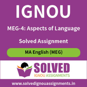 IGNOU MEG 4 Aspects of Language Solved Assignment