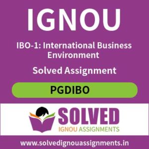 IGNOU IBO 1 Solved Assignment (PGDIBO)