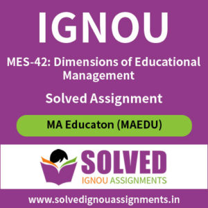 IGNOU MES 42 Solved assignment