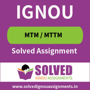 IGNOU MTTM Solved Assignments