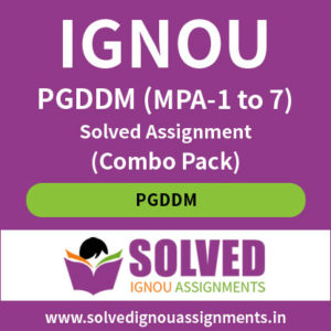 IGNOU PGDDM MPA (1 to 7) Solved Assignment Combo Pack