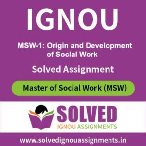 IGNOU MSW 1 Solved Assignment