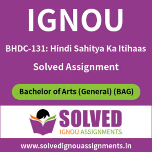 BHDC 131 IGNOU Solved Assignment Hindi Sahitya Ka Itihaas