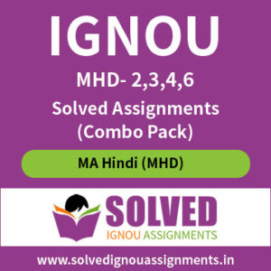 IGNOU MA Hindi First Year Solved Assignment (MHD-2,3,4,6) Combo pack