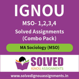IGNOU MA Sociology First Year Solved Assignment (MSO-1,2,3,4) Combo Pack