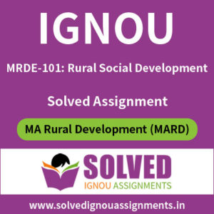 IGNOU MARD MRDE 101 Solved Assignment