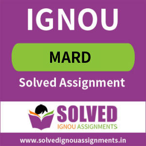 IGNOU MARD Solved Assignments