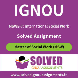 IGNOU MSWE 7 International Social Work Solved Assignment