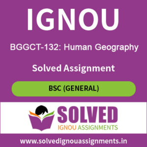 BGGCT 132 Solved Assignment