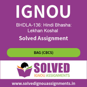 BHDLA 136 Solved Assignment