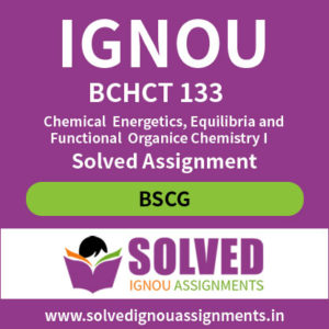 BCHCT 133 Solved Assignment