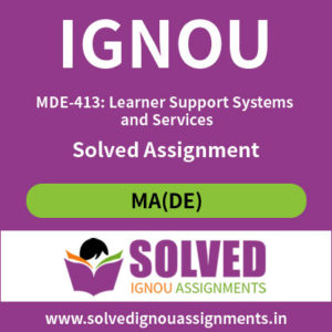 IGNOU MDE 413 Solved Assignment