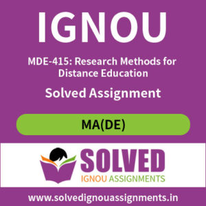 IGNOU MDE 415 Solved Assignment