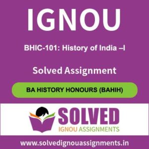 IGNOU BHIC 101 Solved Assignment