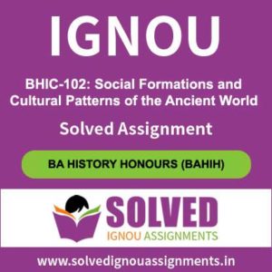 IGNOU BHIC 102 Solved Assignment