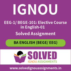IGNOU BEGE 101 Solved Assignment