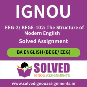 IGNOU BEGE 102 solved assignment