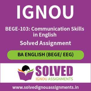 IGNOU BEGE 103 Solved Assignment