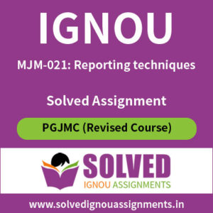 IGNOU MJM 21 Solved Assignment