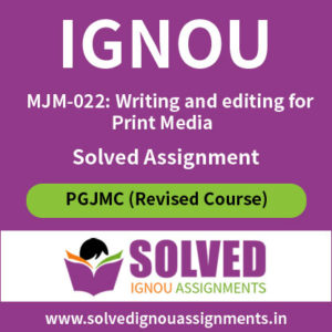 IGNOU MJM 22 Solved Assignment