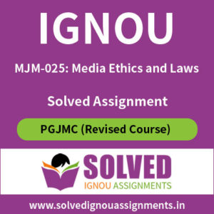 IGNOU MJM 25 Solved Assignment