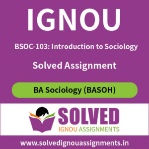 IGNOU BSOC 103 Solved Assignment