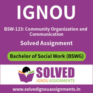 IGNOU BSW 123 Solved Assignment