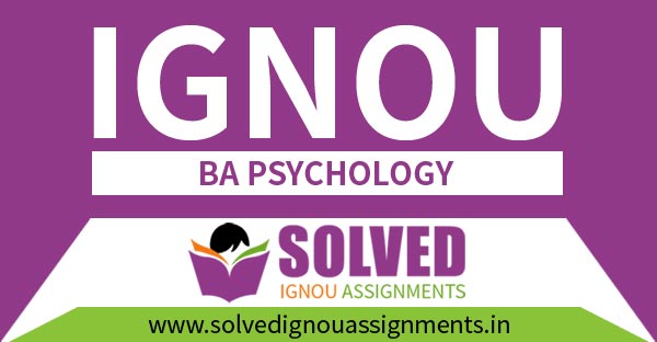 IGNOU BA Psychology Solved Assignment