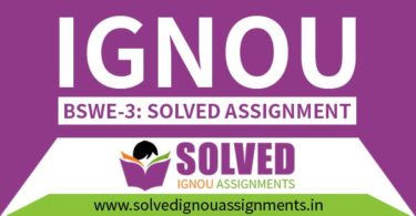 IGNOU BSWE 3 Solved Assignment