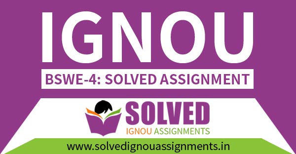 IGNOU BSWE 4 Solved Assignment