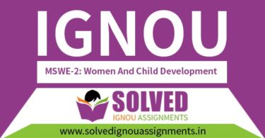 IGNOU MSWE 2 Solved Assignment