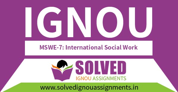 IGNOU MSWE 7 Solved Assignment