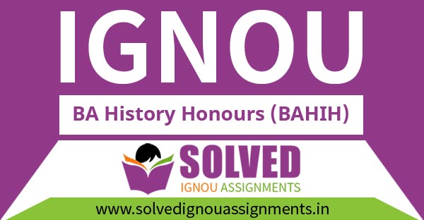 IGNOU BA History Honours Solved Assignment
