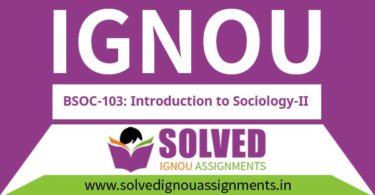 IGNOU BSOC 103 Solved Assignment