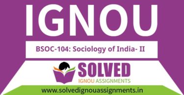 IGNOU BSOC 104 Solved Assignment