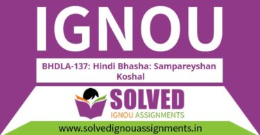 IGNOU BHDLA 137 Solved Assignment