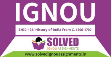 IGNOU BHIC 133 Solved Assignment